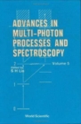 Advances In Multi-photon Processes And Spectroscopy, Volume 5 - Book