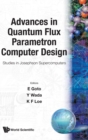 Advances In Quantum Flux Parametron Computer Design: Studies In Josephson Supercomputers - Book