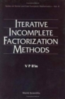 Iterative Incomplete Factorization Methods - Book