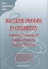 Machine Proofs In Geometry: Automated Production Of Readable Proofs For Geometry Theorems - Book