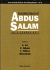 Selected Papers Of Abdus Salam (With Commentary) - Book