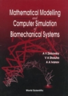 Mathematical Modelling And Computer Simulation Of Biomechanical Systems - Book