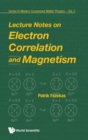 Lecture Notes On Electron Correlation And Magnetism - Book