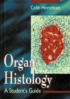 Organ Histology - A Student's Guide - Book