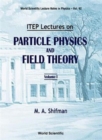 Itep Lectures On Particle Physics And Field Theory (In 2 Volumes) - Book