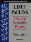 Linus Pauling - Selected Scientific Papers - Volume 2 - Book