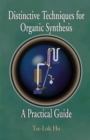 Distinctive Techniques For Organic Synthesis - Book