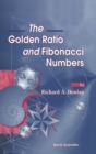 Golden Ratio And Fibonacci Numbers, The - Book