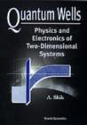 Quantum Wells: Physics And Electronics Of Two-dimensional Systems - Book