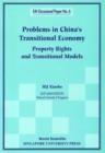 Problems In China's Transitional Economy: Property Rights And Transitional Models - Book