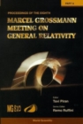 Eighth Marcel Grossmann Meeting, The: On Recent Developments In Theoretical And Experimental General Relativity, Gravitation, And Relativistic Field Theories - Proceedings Of The Meeting (In 2 Parts) - Book