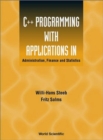 C++ Programming With Applications In Administration, Finance And Statistics (Includes The Standard Template Library) - Book