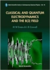 Classical And Quantum Electrodynamics And The B(3) Field - Book