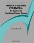 Henstock-kurzweil Integration: Its Relation To Topological Vector Spaces - Book