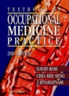 Textbook Of Occupational Medicine Practice (2nd Edition) - Book