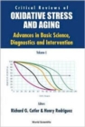 Critical Reviews Of Oxidative Stress And Aging: Advances In Basic Science, Diagnostics And Intervention (In 2 Volumes) - Book