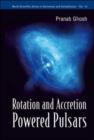 Rotation And Accretion Powered Pulsars - Book