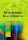 Handbook Of Software Engineering And Knowledge Engineering - Volume 2: Emerging Technologies - Book