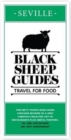 Black Sheep Guides. Travel for Food : Seville - Book