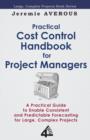Practical Cost Control Handbook for Project Managers - Book