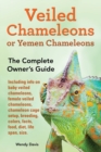Veiled Chameleons or Yemen Chameleons as pets. info on baby veiled chameleons, female veiled chameleons, chameleon cage setup, breeding, colors, facts, food, diet, life span, size. - Book