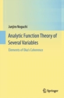 Analytic Function Theory of Several Variables : Elements of Oka’s Coherence - Book