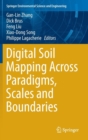 Digital Soil Mapping Across Paradigms, Scales and Boundaries - Book