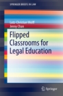 Flipped Classrooms for Legal Education - eBook