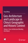 Geo-Architecture and Landscape in China's Geographic and Historic Context : Volume 3  Geo-Architecture Blending into Nature - eBook