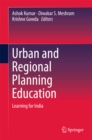 Urban and Regional Planning Education : Learning for India - eBook