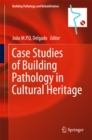 Case Studies of Building Pathology in Cultural Heritage - eBook