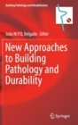 New Approaches to Building Pathology and Durability - Book