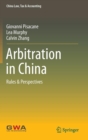 Arbitration in China : Rules & Perspectives - Book