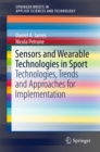 Sensors and Wearable Technologies in Sport : Technologies, Trends and Approaches for Implementation - eBook