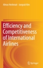 Efficiency and Competitiveness of International Airlines - Book