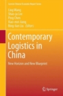 Contemporary Logistics in China : New Horizon and New Blueprint - Book