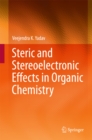 Steric and Stereoelectronic Effects in Organic Chemistry - eBook