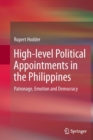 High-level Political Appointments in the Philippines : Patronage, Emotion and Democracy - Book