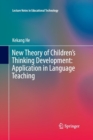 New Theory of Children’s Thinking Development: Application in Language Teaching - Book