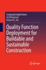 Quality Function Deployment for Buildable and Sustainable Construction - Book