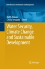 Water Security, Climate Change and Sustainable Development - Book
