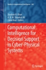 Computational Intelligence for Decision Support in Cyber-Physical Systems - Book