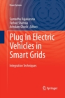 Plug In Electric Vehicles in Smart Grids : Integration Techniques - Book