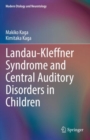 Landau-Kleffner Syndrome and Central Auditory Disorders in Children - Book