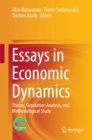 Essays in Economic Dynamics : Theory, Simulation Analysis, and Methodological Study - eBook