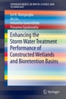 Enhancing the Storm Water Treatment Performance of Constructed Wetlands and Bioretention Basins - Book
