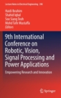 9th International Conference on Robotic, Vision, Signal Processing and Power Applications : Empowering Research and Innovation - Book