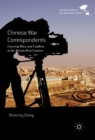 Chinese War Correspondents : Covering Wars and Conflicts in the Twenty-First Century - eBook