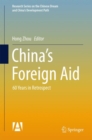 China's Foreign Aid : 60 Years in Retrospect - Book