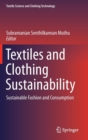 Textiles and Clothing Sustainability : Sustainable Fashion and Consumption - Book